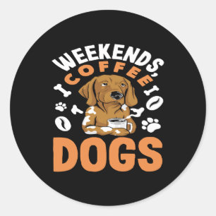 Sticker Rond Week-ends Café Chiens Amoureux du Café