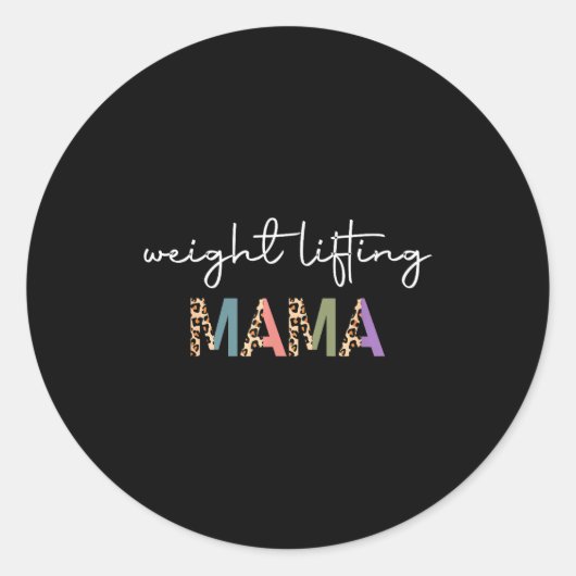 Sticker Rond Weightlifting Mama Women Gift - Funny Weightlifter (Devant)