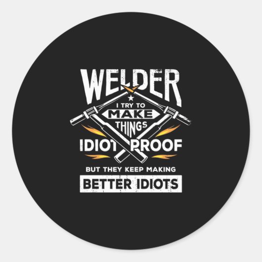 Sticker Rond Welder Essaie De Faire Des Choses (Devant)