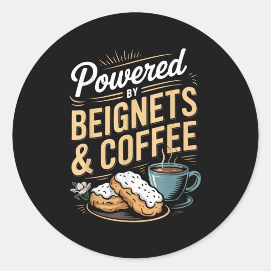 Sticker Rond Wered By Beignets And Coffee Funny New Orleans Quo (Devant)