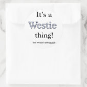 Sticker Rond Westie Thing (Sac)