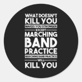 Sticker Rond What Doesn't Kill You Makes U Stronger Except Marc (Devant)