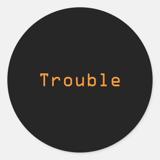 Sticker Rond Where I Go Trouble Follows – Matching Couple Graph (Devant)