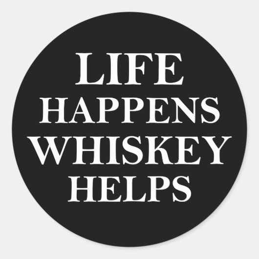 Sticker Rond Whiskey aide à drôles de paroles d'alcool (Devant)