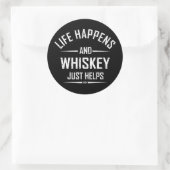 Sticker Rond Whiskey aide les citations amusantes boire des par (Sac)
