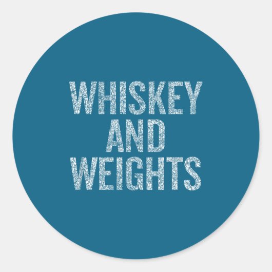 Sticker Rond Whiskey And Weights No Carbs Funny Gym Slogan  (Devant)