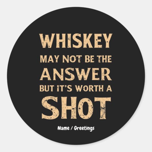 Sticker Rond Whiskey n’est peut-être pas la réponse, mais ça va (Devant)