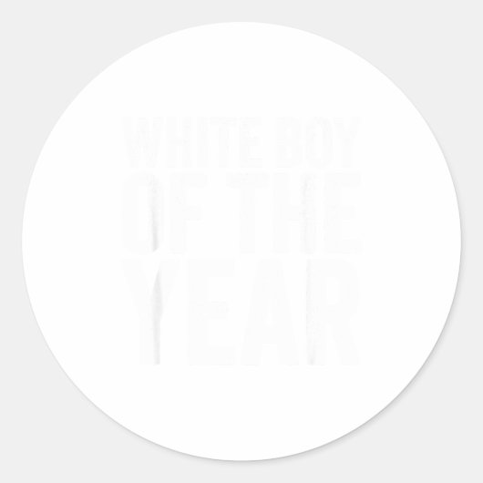 Sticker Rond White Boy Of The Year Funny T  (Devant)