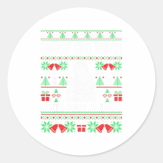 Sticker Rond Whose God White Baby Is This Funny Jesus Ugly Chri (Devant)