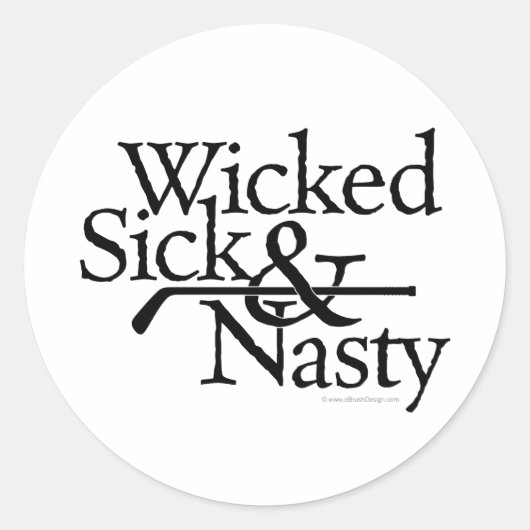 Sticker Rond Wicked Sick & Nasty (Devant)