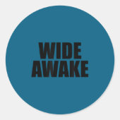 Sticker Rond Wide Awake  (Devant)