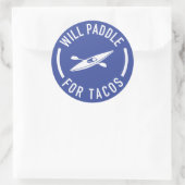 Sticker Rond Will Paddle Pour Tacos (Sac)