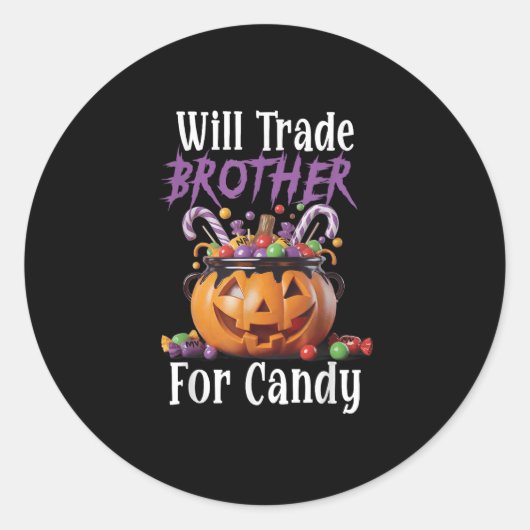 Sticker Rond Will Trade Brother For Candy Funny Halloween Girls (Devant)