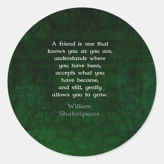 Sticker Rond William Shakespeare Friendship Citation Inspiratio (Devant)