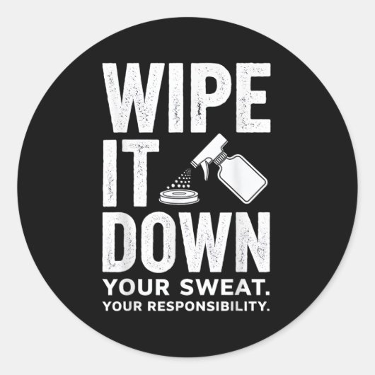 Sticker Rond Wipe It Down Fitness Motivation Art  (Devant)