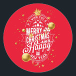 Sticker Rond Wish You a Very Merry Christmas and Happy New Year<br><div class="desc">I Wish You a Very Merry Christmas and Happy New Year Typographic Letter with Pine Tree,  Mistletoe and Deer. It's a Perfect Xmas Holiday Gift for our Family and Your Friends or Loved Ones.</div>