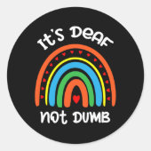 Sticker Rond Without Hearing - Deaf - Unable To Hear - Deaf Awa (Devant)