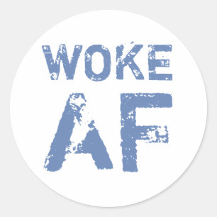 Sticker Rond Woke AF Progressive Politique