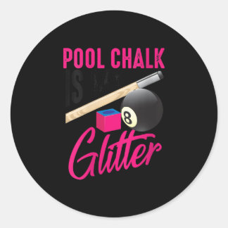 Sticker Rond Womens Cute Pool Chalk Est Mon Drôle Joueur Billar