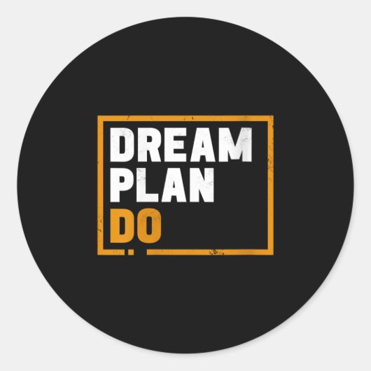 Sticker Rond Womens Dream Plan Do - Insrational Quote Motivatio (Devant)
