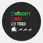 Sticker Rond Womens Funny Nice Naughty I Tried Ugly Christmas S (Devant)