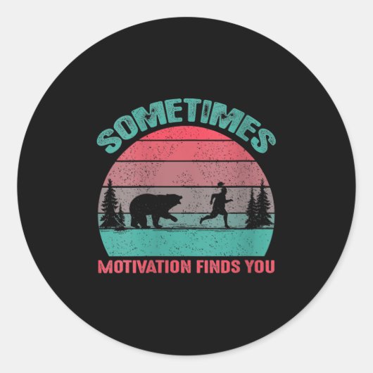 Sticker Rond Womens Funny Running Motivational Sometimes Motiva (Devant)