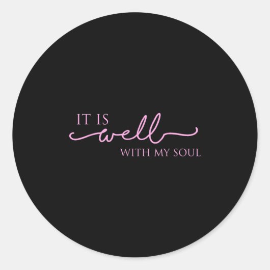 Sticker Rond Women's It Is Well With My Soul Nk Motivation  (Devant)