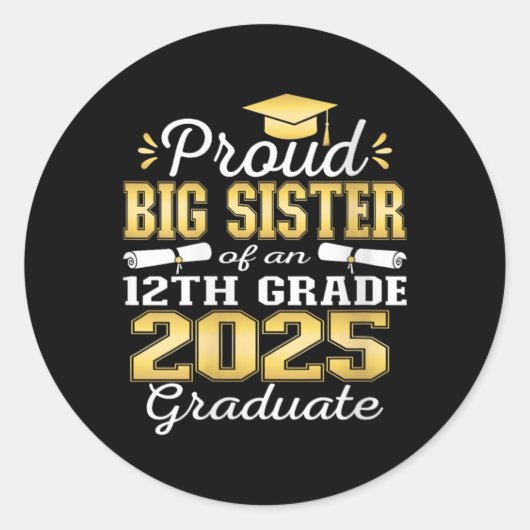 Sticker Rond Womens Proud Big Sister Of 2025 12th Grade Graduat (Devant)