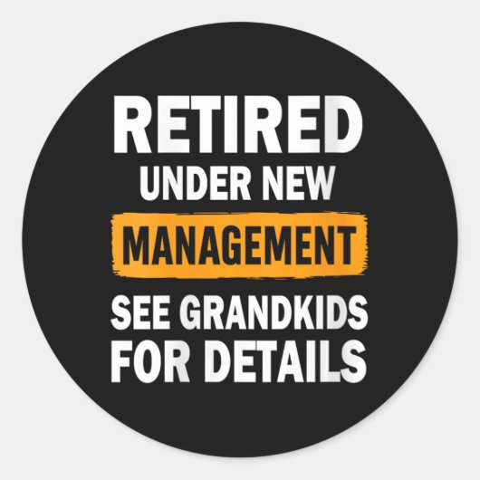 Sticker Rond Womens Retired Under New Management See Grandkids (Devant)