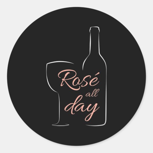 Sticker Rond Womens Rose All Day Elegant Connoisseur Wine Lover (Devant)