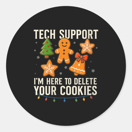 Sticker Rond Womens Tech Suprt I'm Here To Delete Your Cookies (Devant)