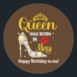 Sticker Rond Womens This Queen Was Born in May Birthday Funny<br><div class="desc">Womens This Queen Was Born in May Birthday Funny High Heels Gift. Perfect gift for your dad,  mom,  papa,  men,  women,  friend and family members on Thanksgiving Day,  Christmas Day,  Mothers Day,  Fathers Day,  4th of July,  1776 Independent day,  Veterans Day,  Halloween Day,  Patrick's Day</div>