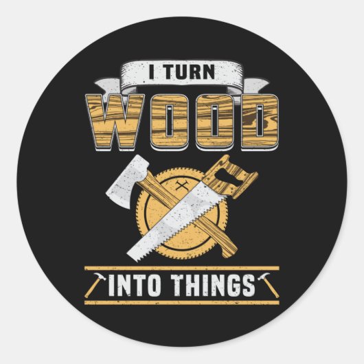 Sticker Rond Woodworking Woodworker Wood (Devant)