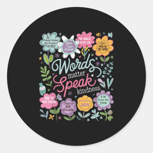Sticker Rond Words Speak Kindness Insrational Floral Sitive  (Devant)