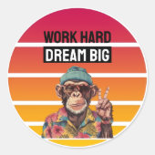 STICKER ROND WORK HARD DREAM BIG (Devant)