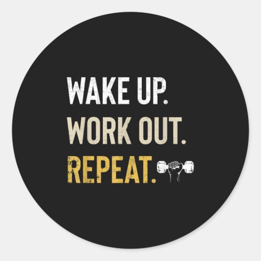 Sticker Rond Workou Wake Up Insrational And Motivational Gym Gi (Devant)