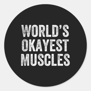 Sticker Rond World’s Okayest Muscles Gym Weightlifter Bodybuild