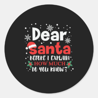 Sticker Rond Xmas Dear Santa How Much Do You Know
