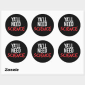 Sticker Rond Ya aura besoin de science (Feuille)