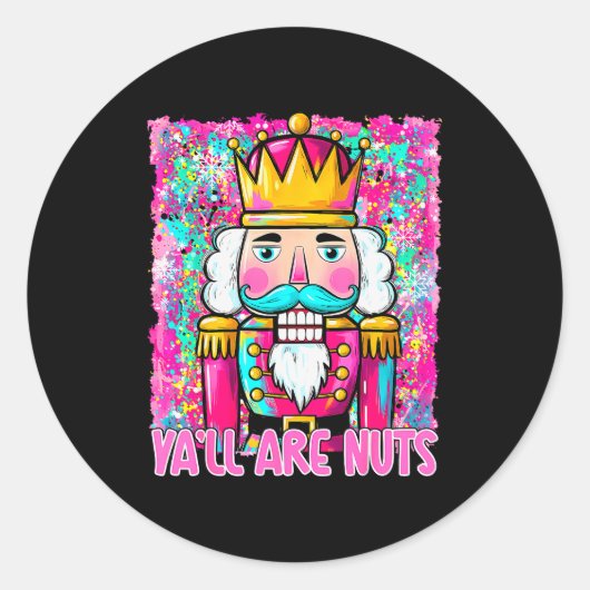 Sticker Rond Y'all Are Nuts Nutcracker Merry Christmas Funny Xm (Devant)
