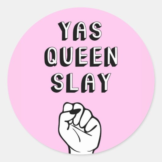Sticker Rond Yas Queen Slay (Devant)