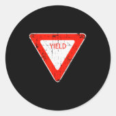 Sticker Rond Yield Road Street Sign Funny Sarcastic Distressed (Devant)