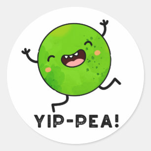 Sticker Rond Yip-pea Happy Pea Pun