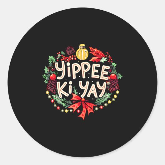Sticker Rond Yippee-ki-yay Funny Christmas Party Long Sleeve  (Devant)