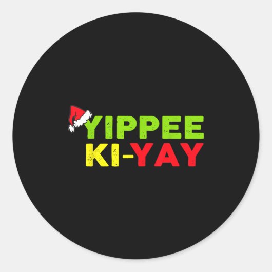 Sticker Rond Yippee-ki-yay Funny Christmas Xmas  (Devant)