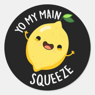 Sticker Rond Yo My Main Squeeze Funny Lemon Pun Dark BG