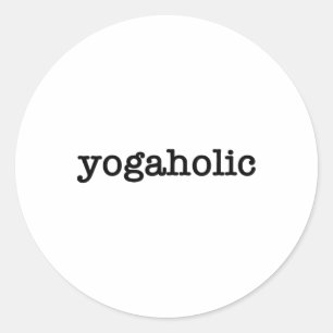 Sticker Rond Yogaoholic' Conception de yoga drôle Prof de yoga