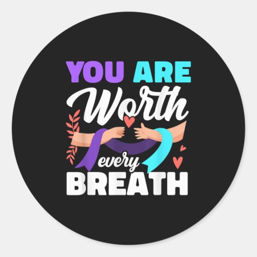 Sticker Rond You Are Worth Every Breath Depression Awareness  (Devant)
