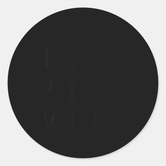 Sticker Rond You Can’t Tell Me, Not My Manager Tee Funny Quote  (Devant)