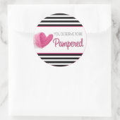 Sticker Rond You deserve to ve Pampered (Sac)